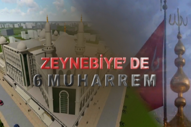ZEYNEBİYE'DE 6 MUHARREM SİNEZEN 1 BÖLÜM